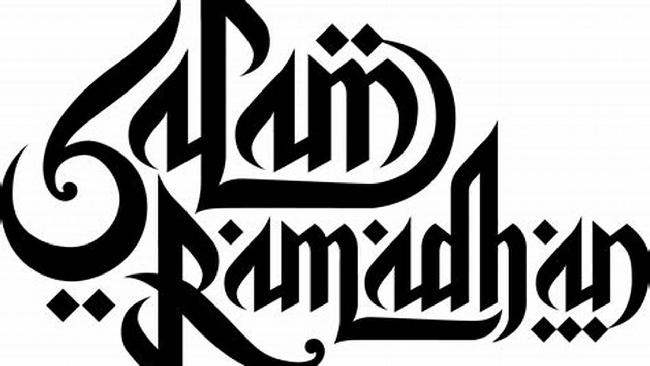Makna Kaligrafi, Ramadhan