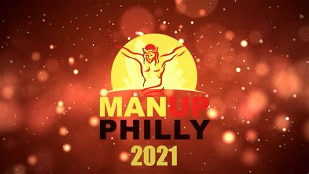Man Up Philly 2024