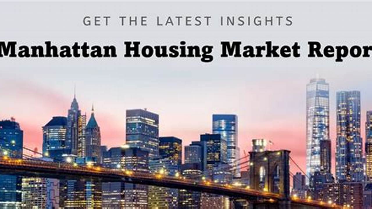 Manhattan Real Estate Market Forecast 2024