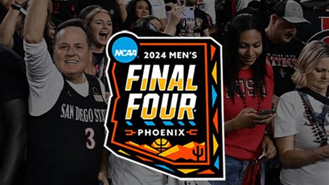 March Madness 2024 Final Four Tickets