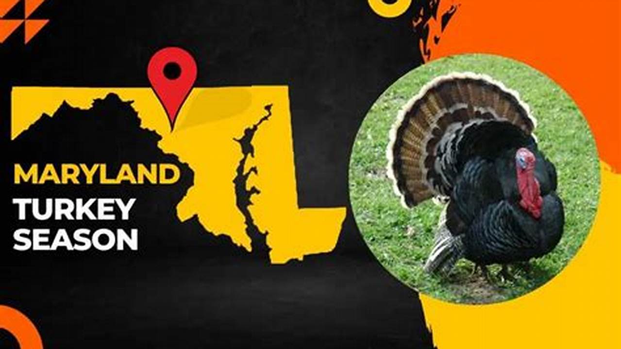 Maryland Turkey Season 2024