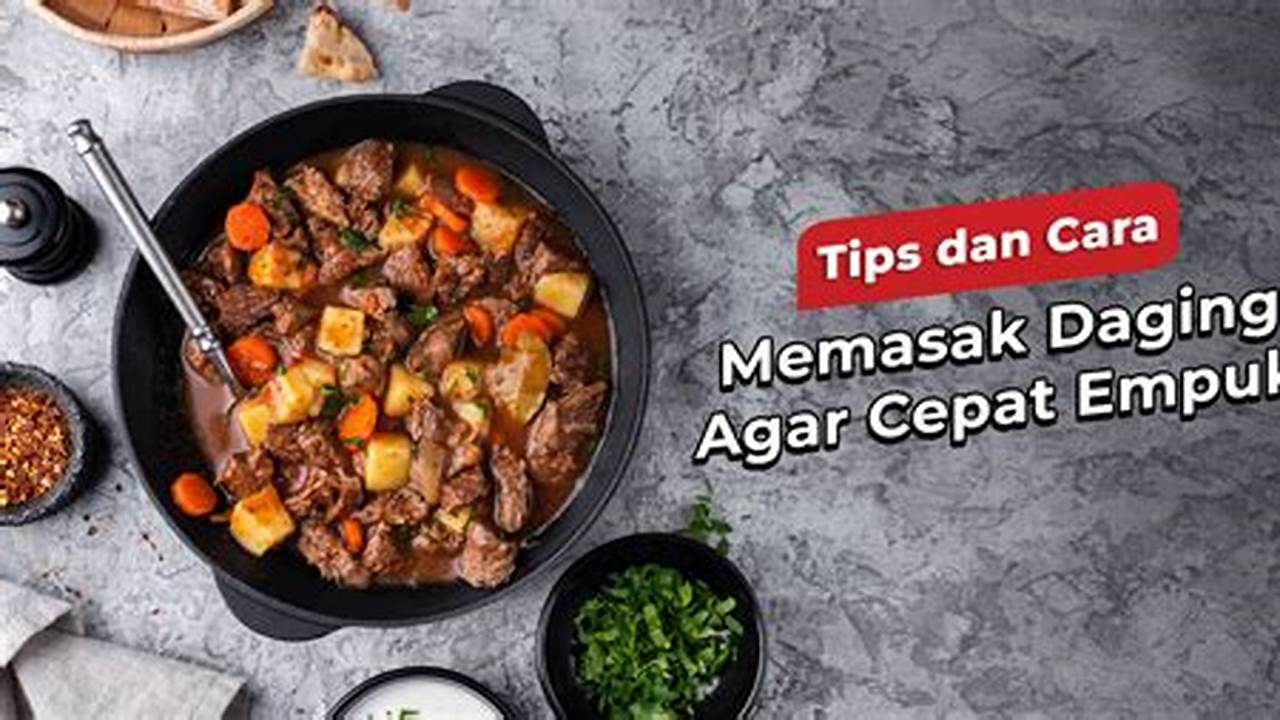 Masak Hingga Daging Empuk, Resep8-10k