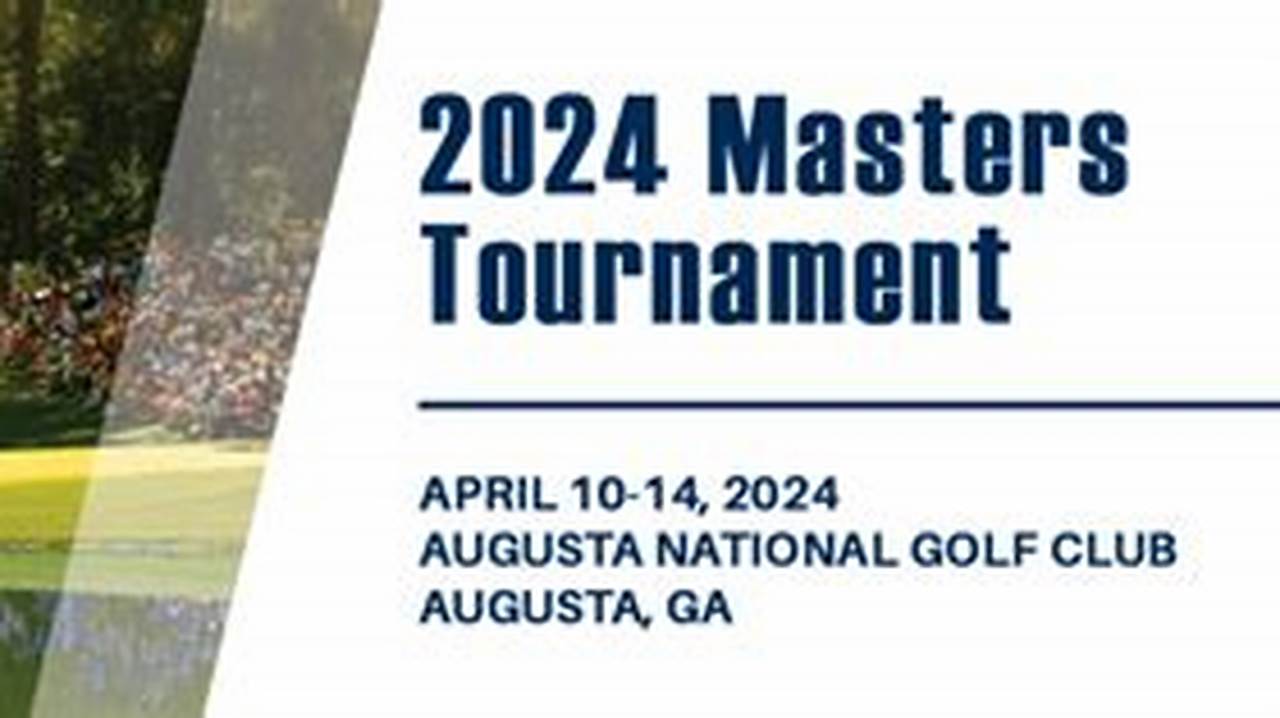 Masters 2024 Schedule Of Events
