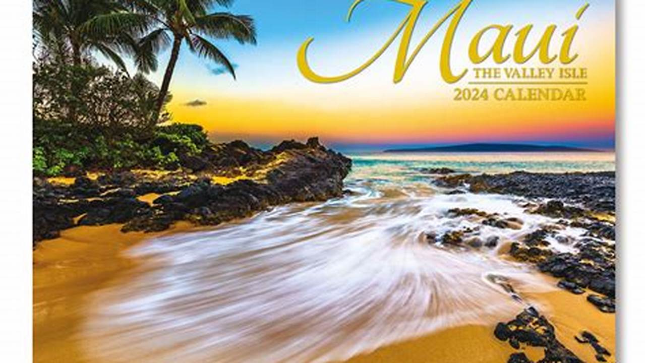 Maui Calendar Of Events 2024 April