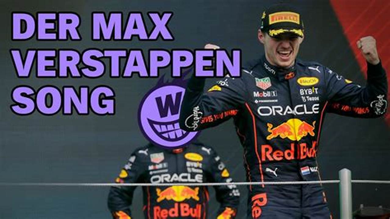 Max Verstappen Song Name