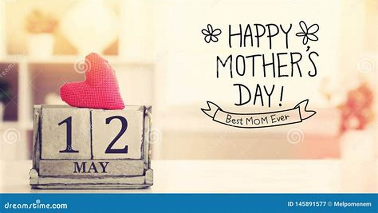 May 14 Mothers Day 2024