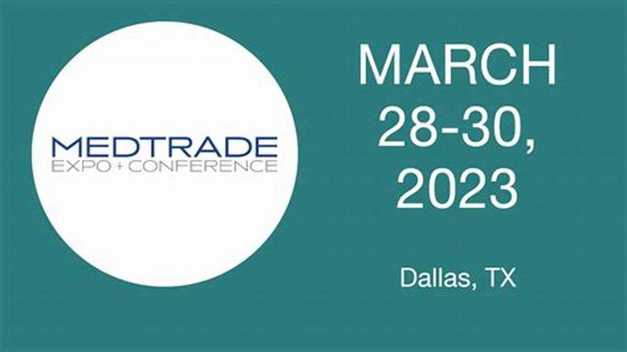 Medtrade Dallas Tx 2024 Annual Report