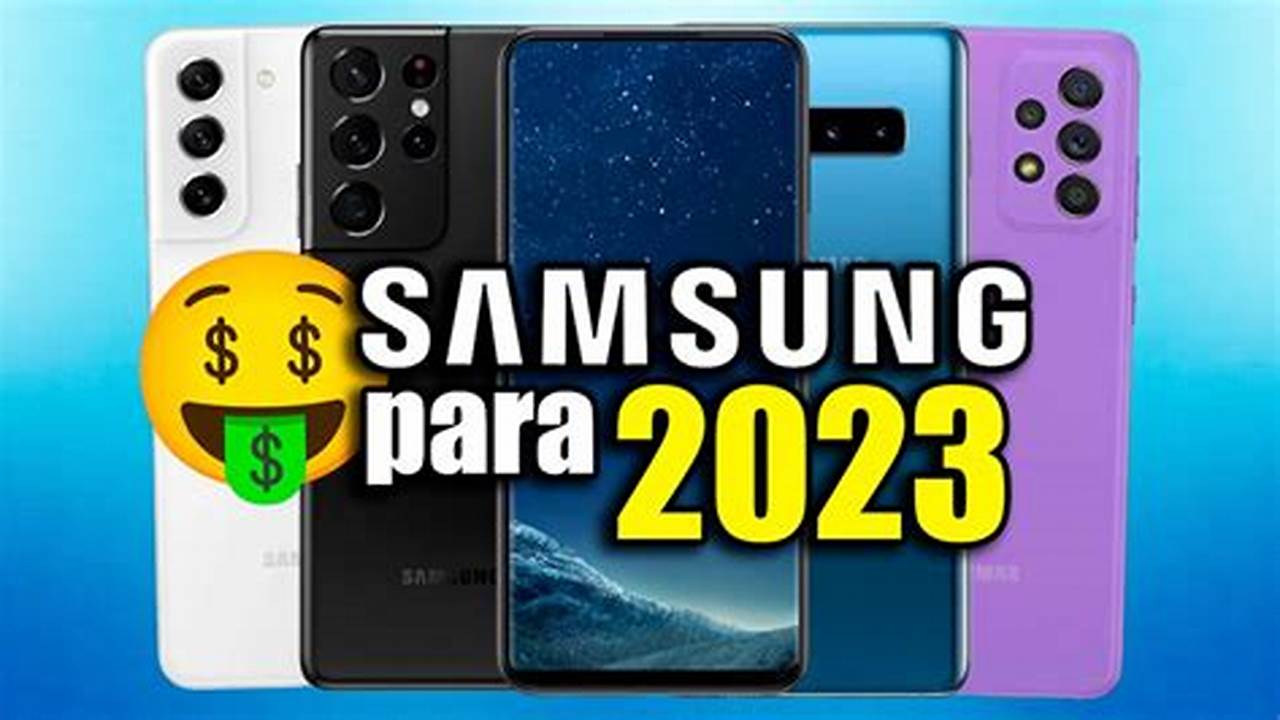 Mejor Celular Samsung 2024