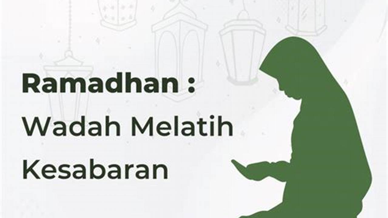 Melatih Kesabaran, Ramadhan