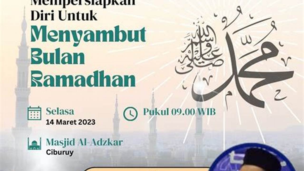 Membantu Umat Muslim Dalam Mempersiapkan Diri Menyambut Bulan Ramadan., Ramadhan