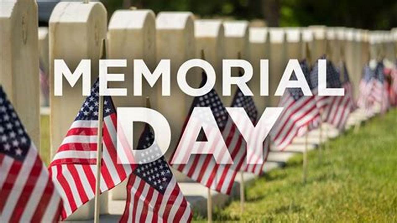 Memorial Day Weekend Events Near Me 2024