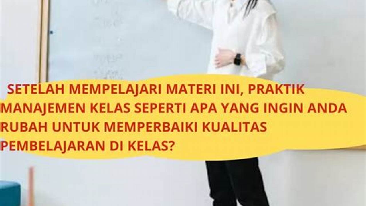 Memperbaiki Kualitas Pembelajaran, Manfaat