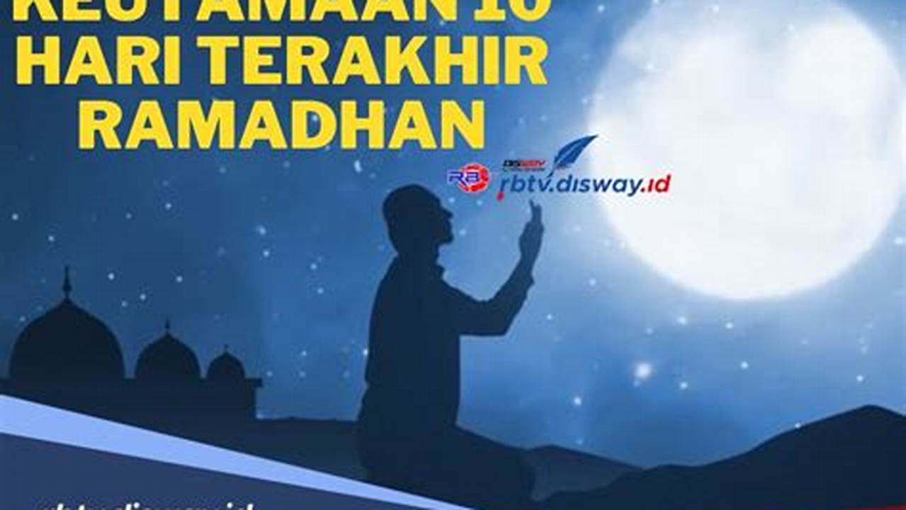 Memperoleh Keberkahan Di Bulan Ramadan., Ramadhan