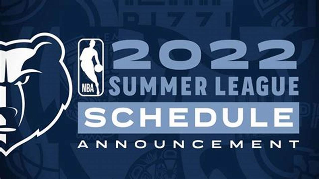 Memphis Grizzlies Summer League Schedule 2024