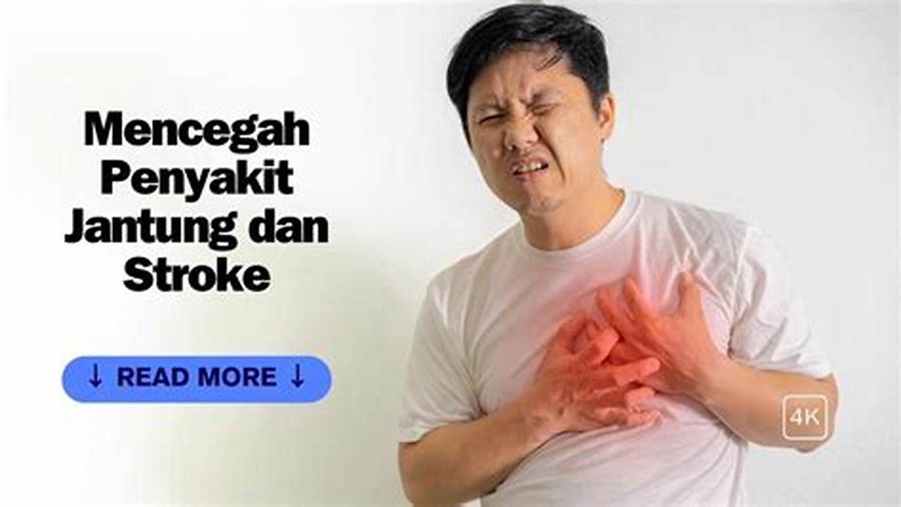 Mencegah Penyakit Jantung Dan Stroke, Manfaat