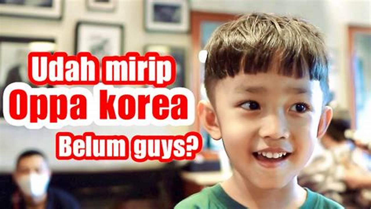 Mencerminkan Budaya Korea, Rambut Anak