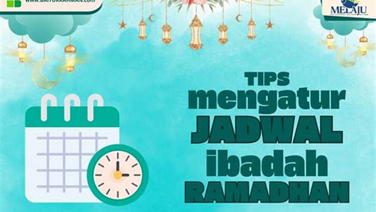 Mengatur Jadwal Ibadah, Ramadhan