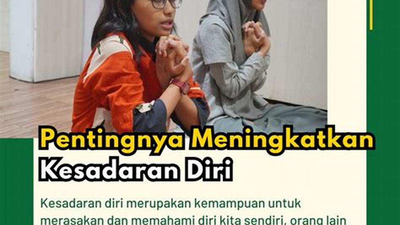 Meningkatkan Kesadaran Diri, Manfaat