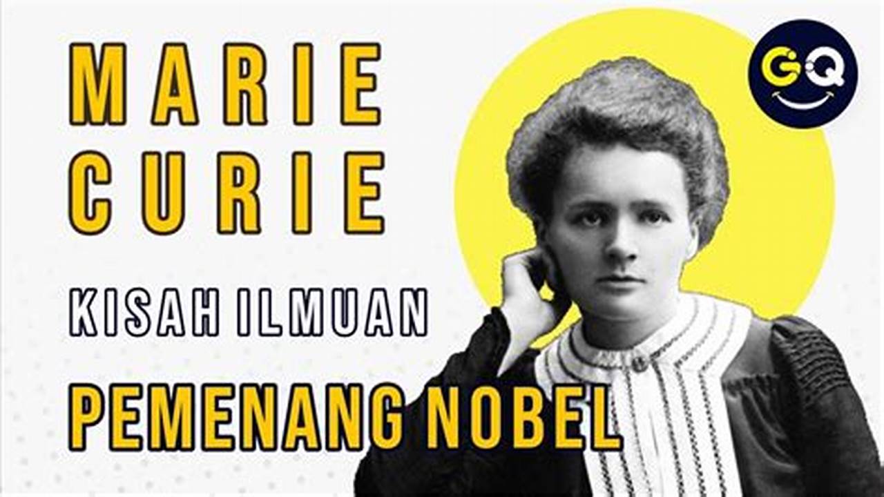 Menjadi Inspirasi Bagi Generasi Ilmuwan Wanita, Peraih Nobel