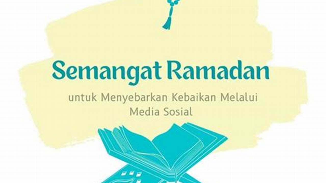 Menyebarkan Kebaikan, Ramadhan