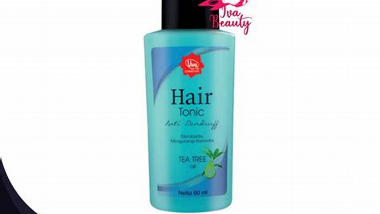 Menyehatkan, Hair Tonic