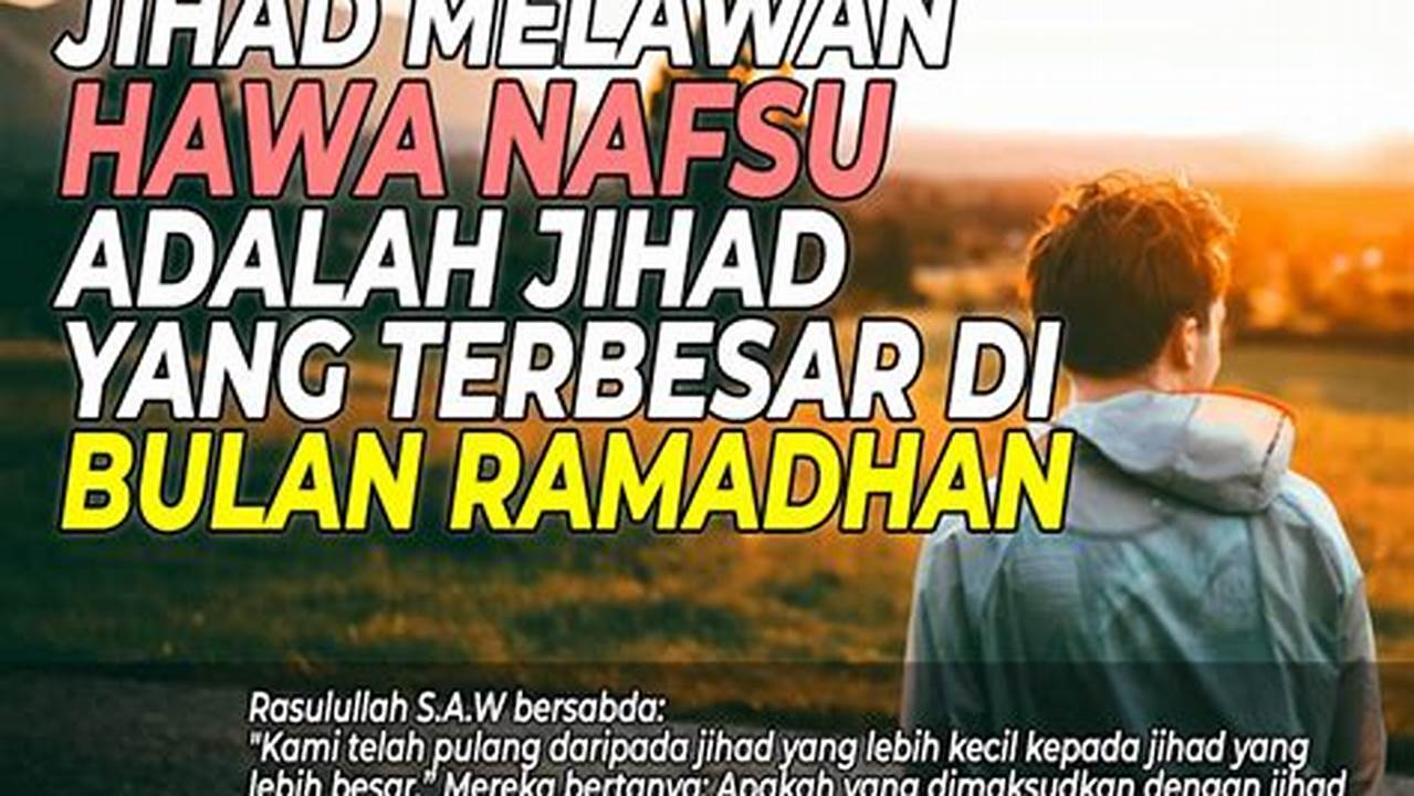 Meraih Kemenangan Melawan Hawa Nafsu, Ramadhan