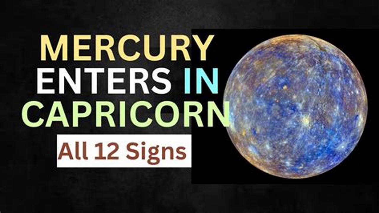 Mercury Enters Capricorn 2024