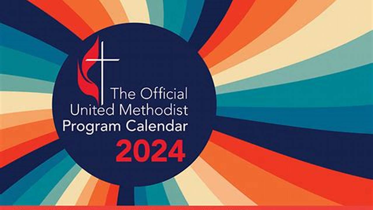 Methodist Church Calendar 2024