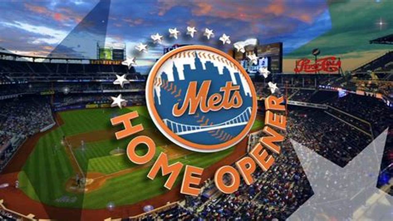 Mets Home Opener 2024