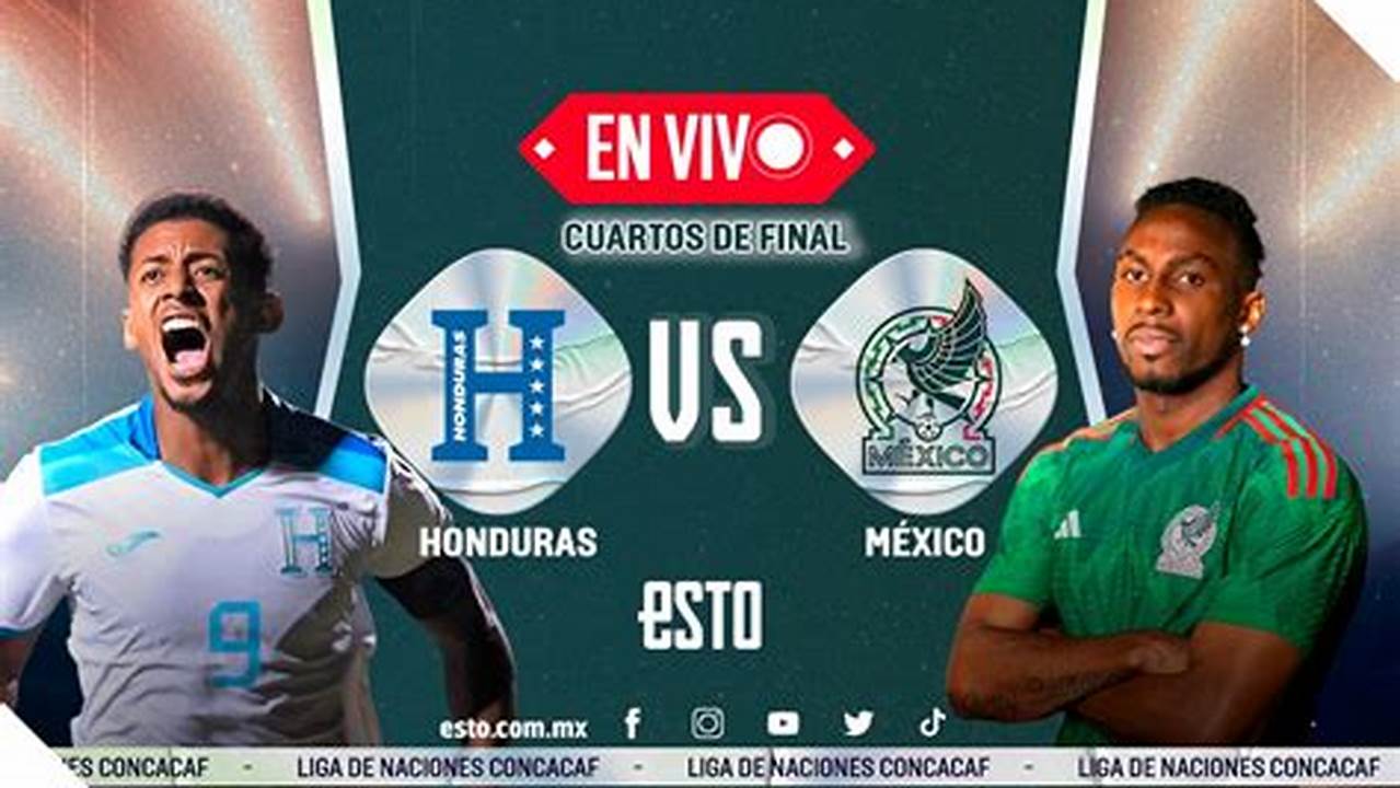 Mexico Vs Honduras 2024 En Vivo