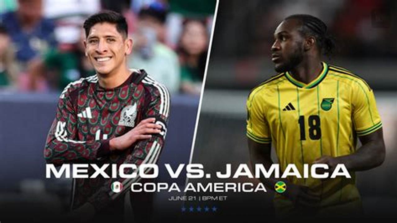 Mexico Vs Jamaica 2024
