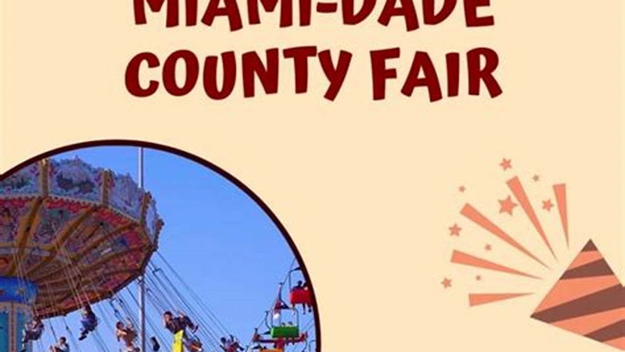 Miami Dade Fair 2024 Dates 2024