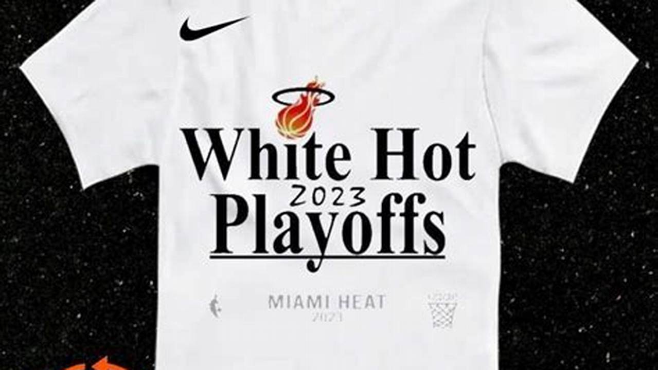 Miami Heat White Hot Playoffs 2024
