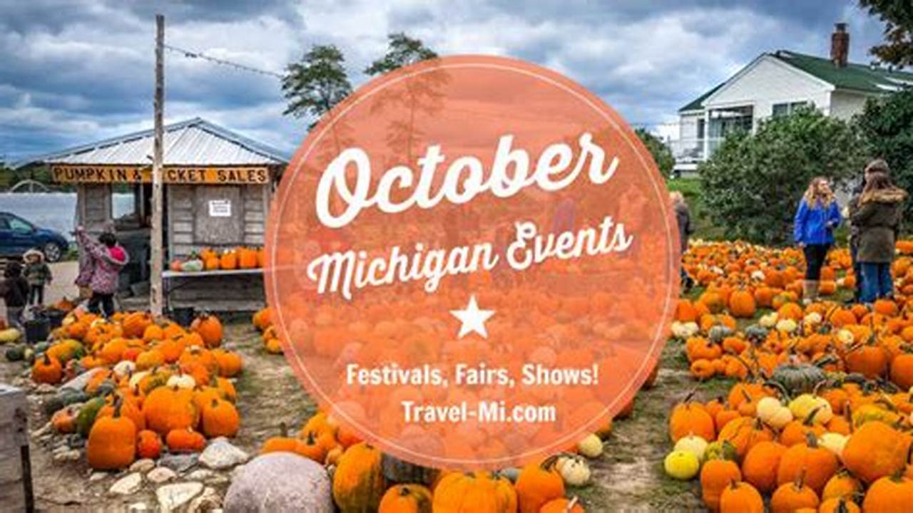 Michigan Events October 2024 Events