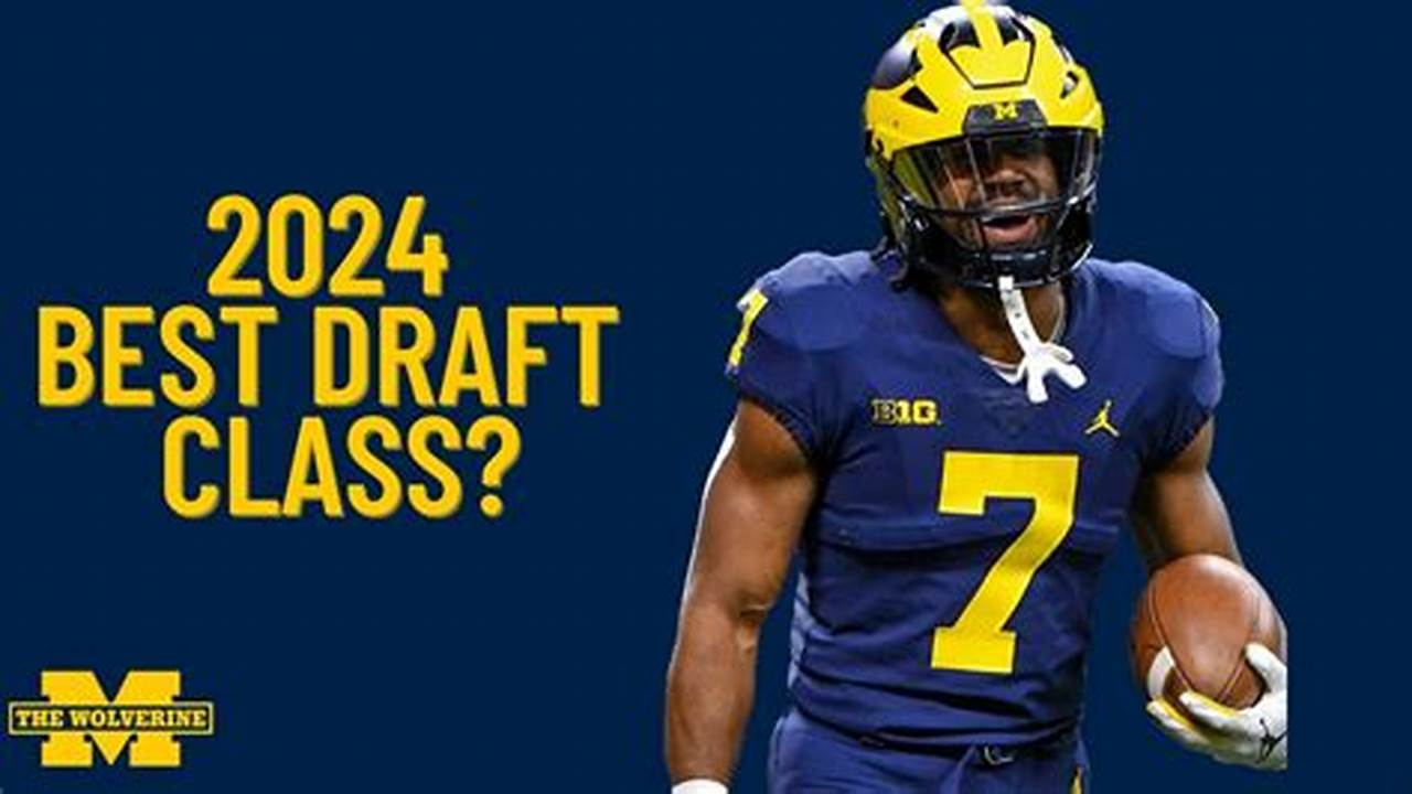 Michigan Football Players Drafted In 2024