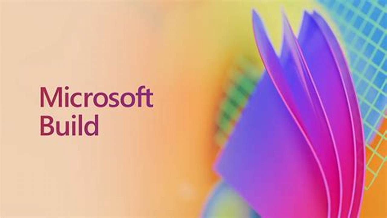 Microsoft Build 2024 Tickets Booking