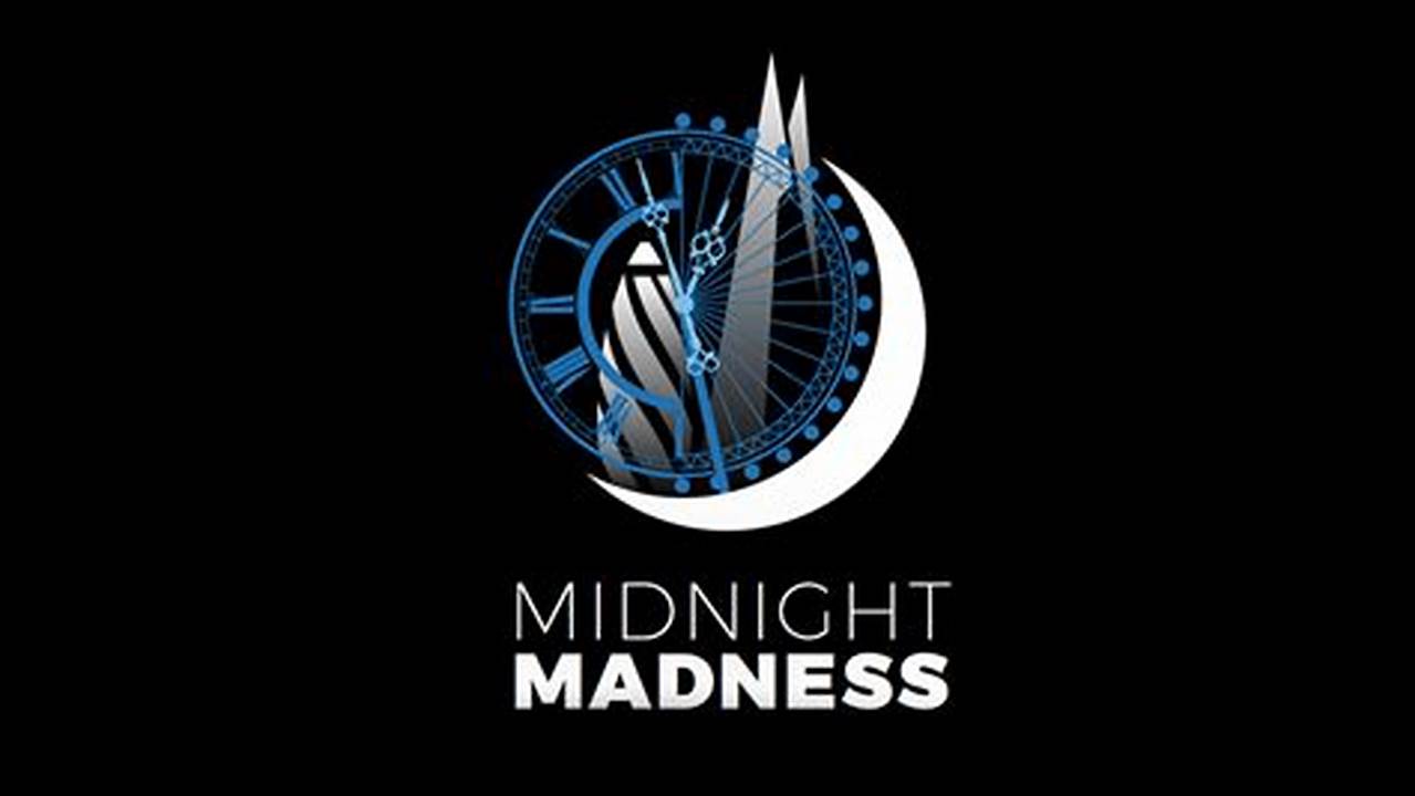Midnight Madness 2024