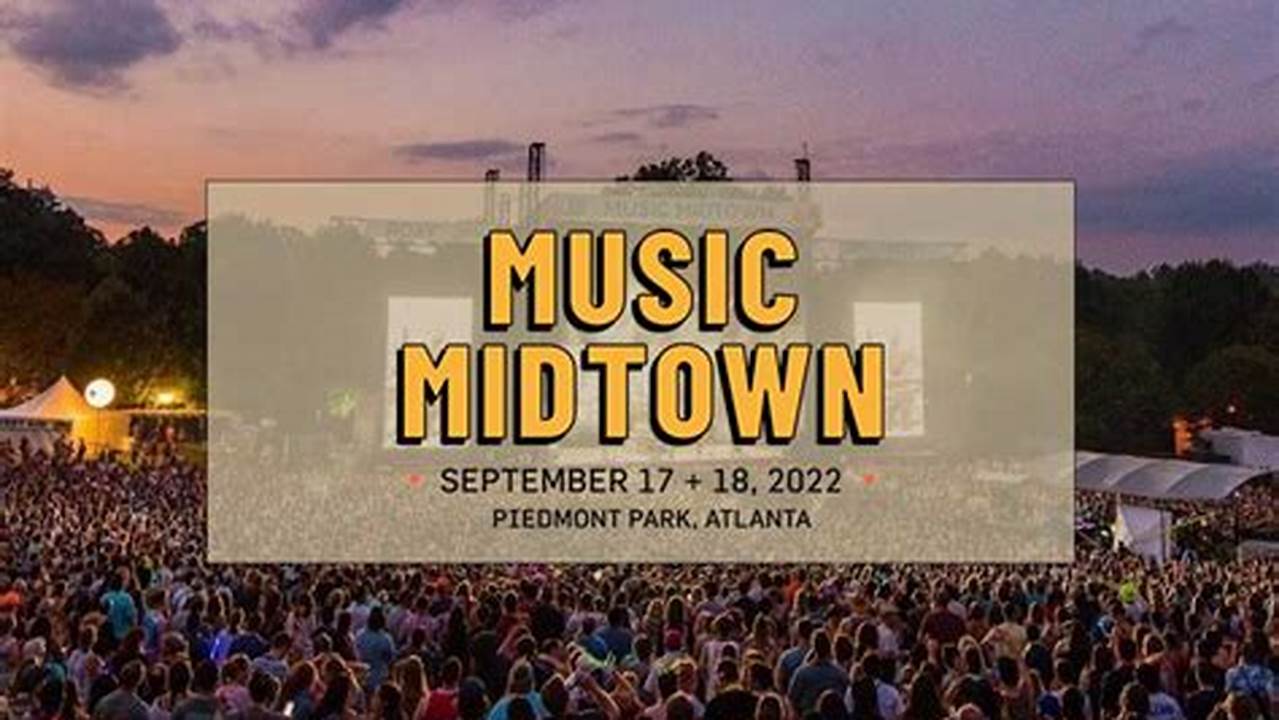 Midtown Music Festival 2024 Atlanta