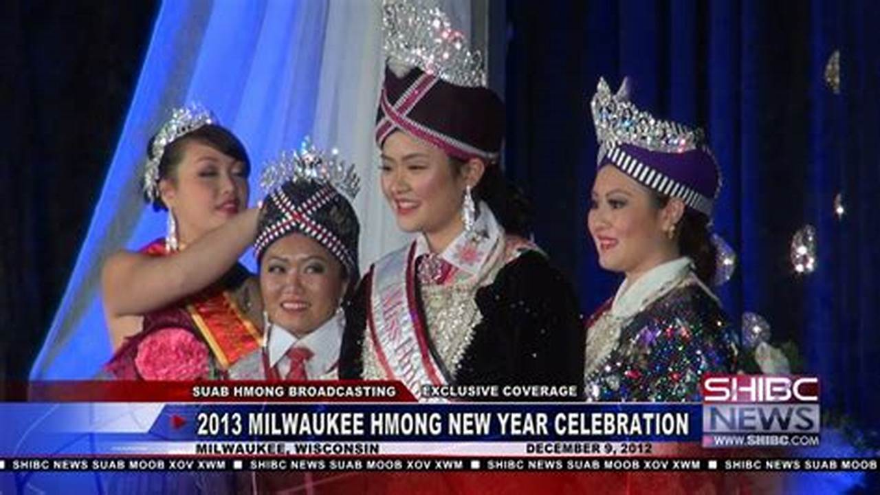 Milwaukee Hmong New Year 2024 Schedule