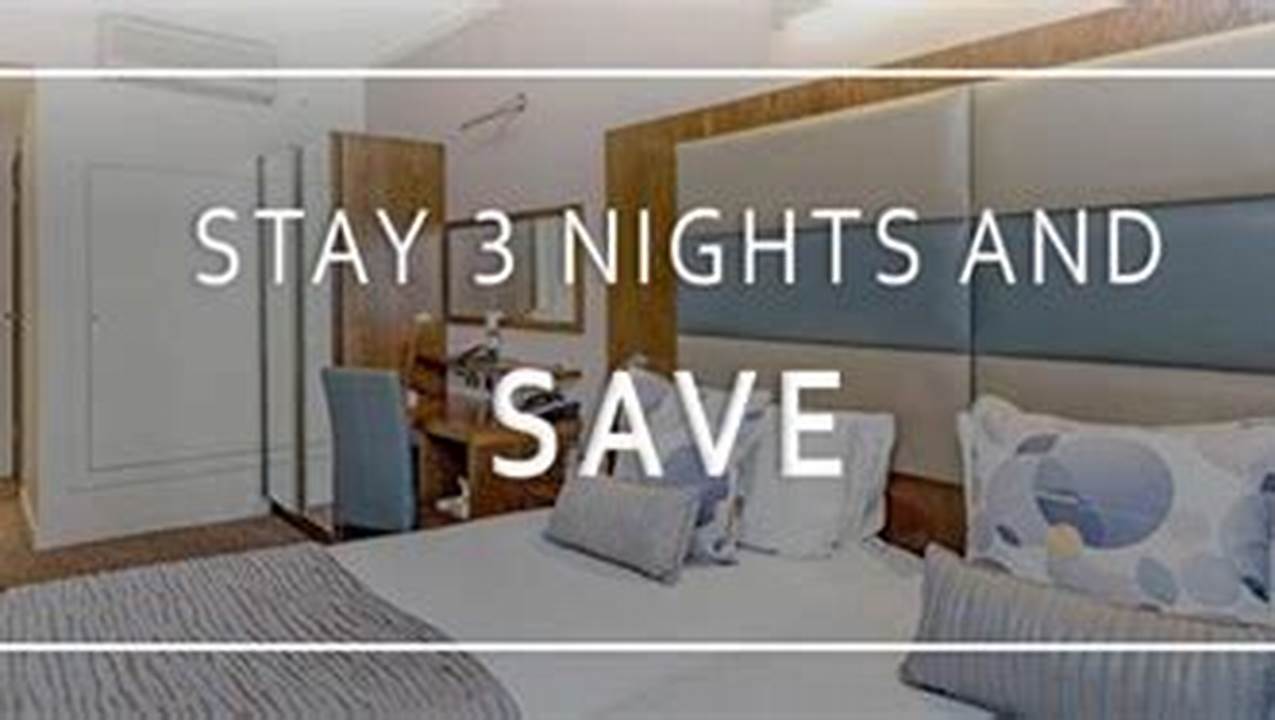 Minimum 3 Nights Hotel Accommodation;, 2024