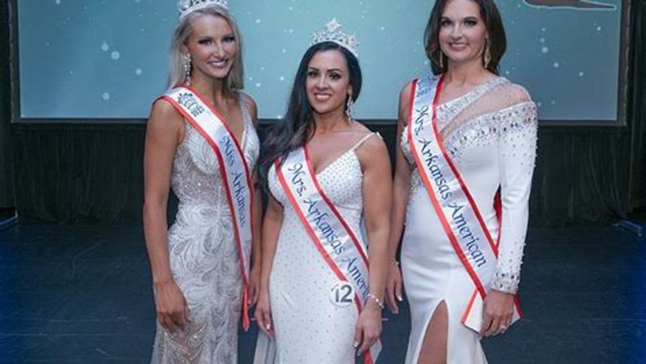 Miss Arkansas Usa 2024 Contestants