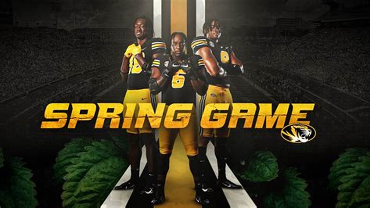 Mizzou’s Spring Game Is Up First., 2024