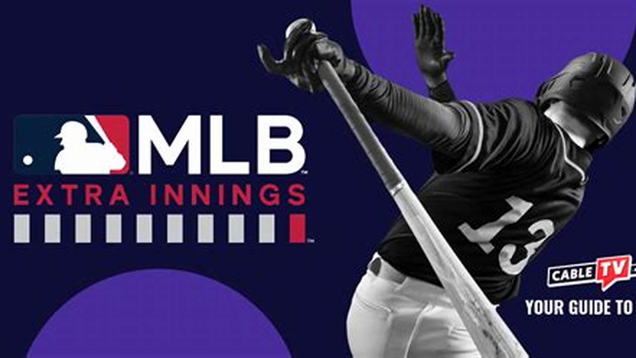 Mlb Extra Innings Schedule 2024 Online