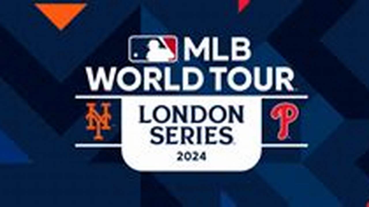 Mlb World Series 2024 London