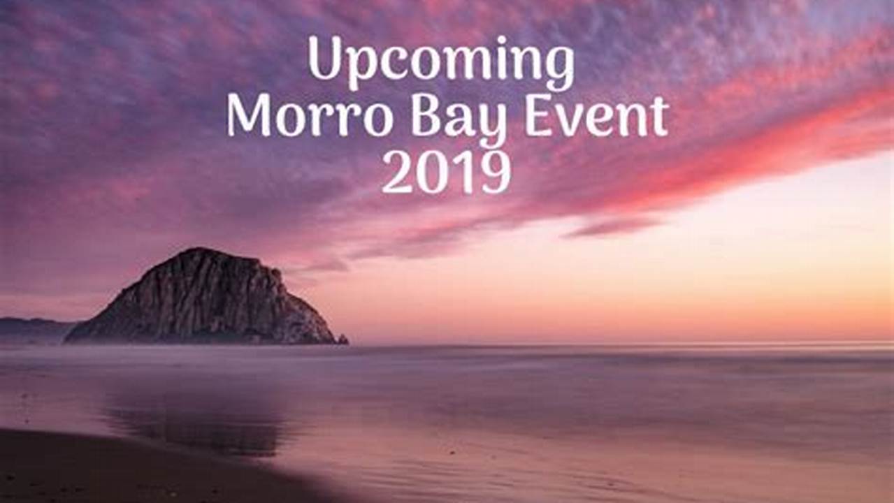 Morro Bay Events October 2024