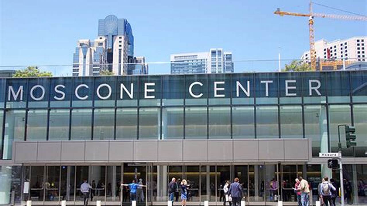 Moscone Center Events 2024
