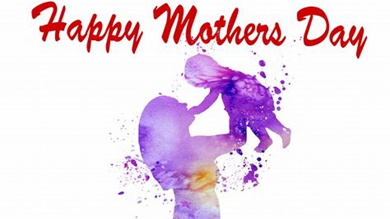 Mother'S Day 2024 Free Images