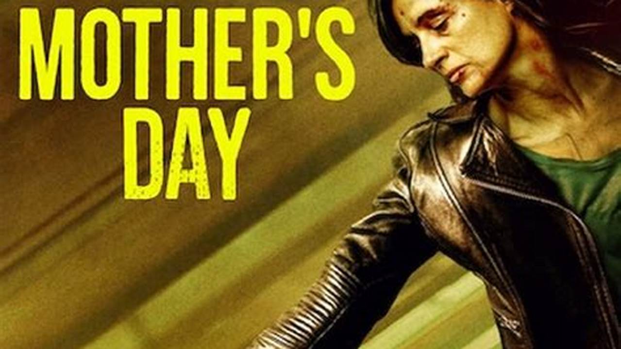 Mother'S Day 2024 Movie Netflix
