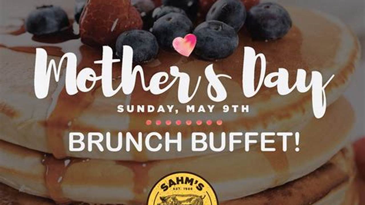 Mother's Day 2024 Brunch Near Me