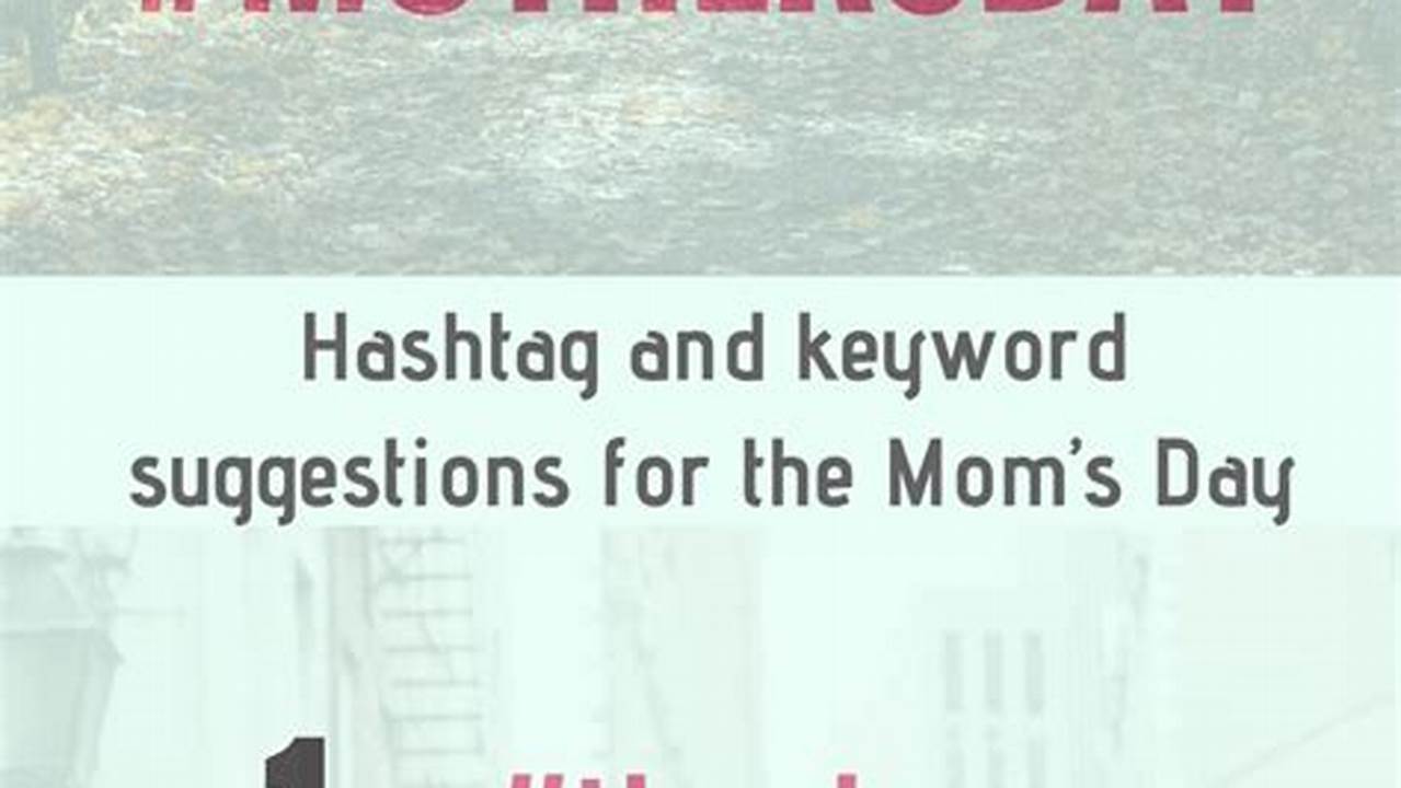 Mother's Day Hashtags 2024